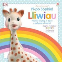 Cover image for Cyfres Sophie La Girafe: Pi-Po Sophie Lliwiau / Peekaboo Sophie Colours