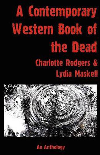Cover image for A Contemporary Western Book Of The Dead: An Anthology