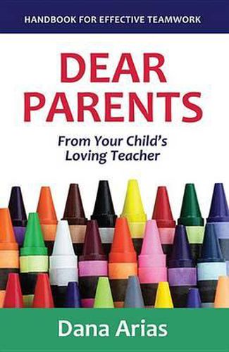 Cover image for Dear Parents: From Your Child's Loving Teacher