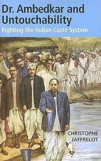Cover image for Dr. Ambedkar and Untouchability: Fighting the Indian Caste System