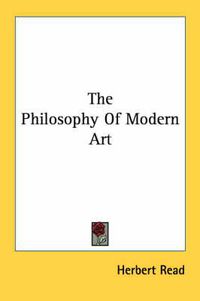 Cover image for The Philosophy of Modern Art