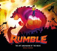 Cover image for Rumble: The Art and Making of the Movie