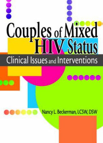 Cover image for Couples of Mixed HIV Status: Clinical Issues and Interventions