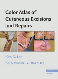 Cover image for Color Atlas of Cutaneous Excisions and Repairs