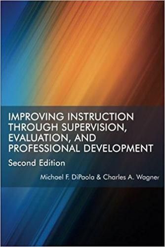 Improving Instruction Through Supervision, Evaluation, and Professional Development