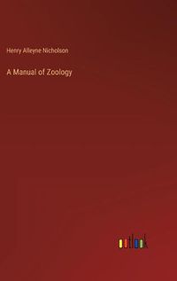 Cover image for A Manual of Zoology