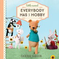 Cover image for Little Wood: Everybody Has a Hobby