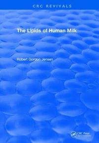 Cover image for The Lipids of Human Milk