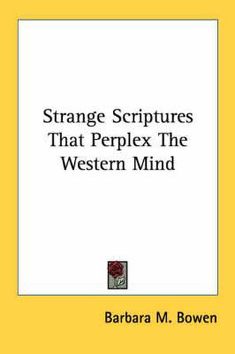 Cover image for Strange Scriptures That Perplex the Western Mind