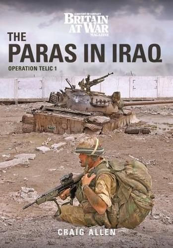 Cover image for THE PARAS IN IRAQ: Operation Telic 1