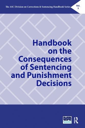 Cover image for Handbook on the Consequences of Sentencing and Punishment Decisions