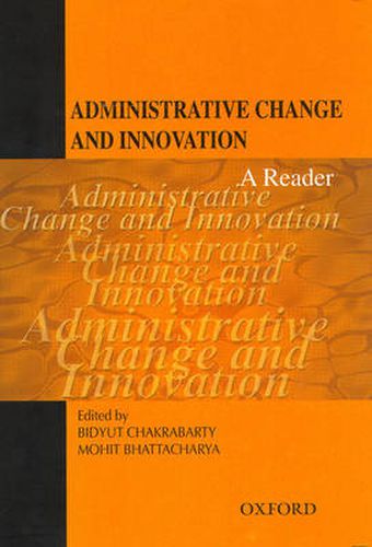 Cover image for Administrative Change and Innovation: A Reader