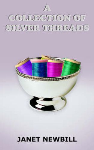 Cover image for A Collection of Silver Threads
