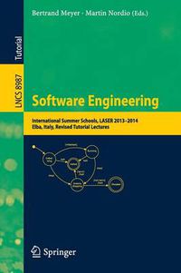 Cover image for Software Engineering: International Summer Schools, LASER 2013-2014, Elba, Italy, Revised Tutorial Lectures