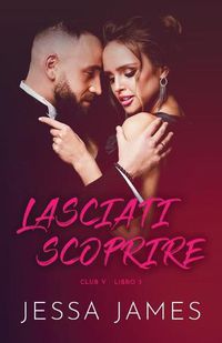 Cover image for Lasciati scoprire: per ipovedenti