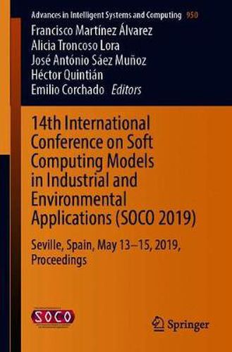 Cover image for 14th International Conference on Soft Computing Models in Industrial and Environmental Applications (SOCO 2019): Seville, Spain, May 13-15, 2019, Proceedings