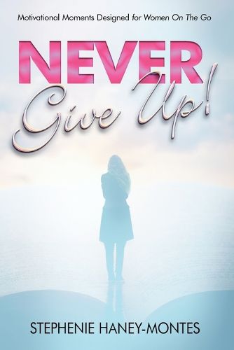 Cover image for Never Give Up!