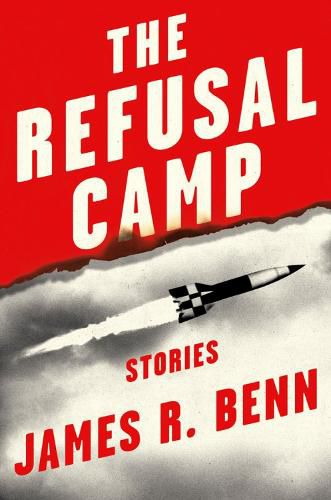 The Refusal Camp: Stories