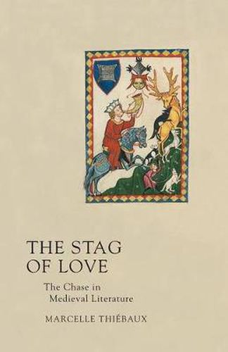 Cover image for Stag of Love: The Chase in Medieval Literature