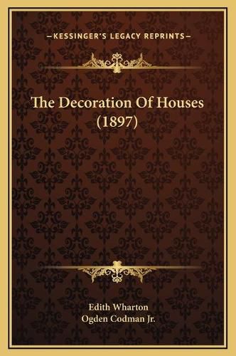 Cover image for The Decoration of Houses (1897)