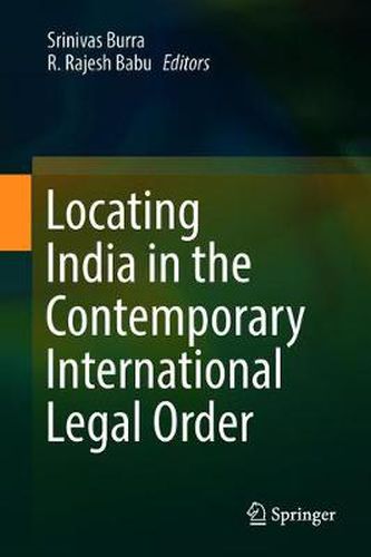 Cover image for Locating India in the Contemporary International Legal Order