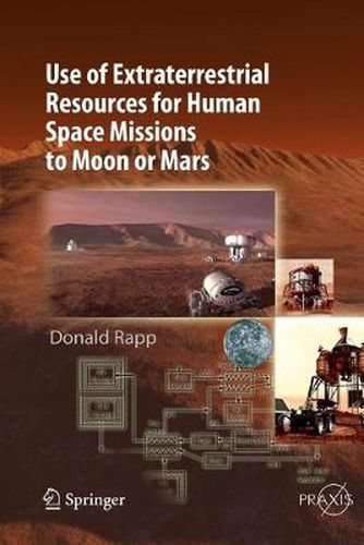 Cover image for Use of Extraterrestrial Resources for Human Space Missions to Moon or Mars