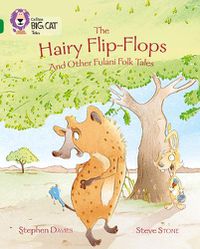 Cover image for The Hairy Flip-Flops and other Fulani Folk Tales: Band 15/Emerald