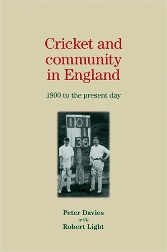 Cover image for Cricket and Community in England: 1800 to the Present Day