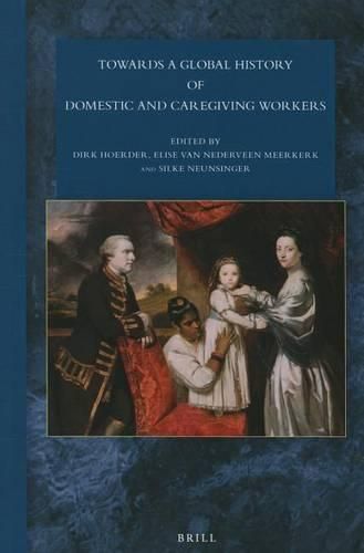 Cover image for Towards a Global History of Domestic and Caregiving Workers