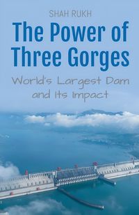 Cover image for The Power of Three Gorges