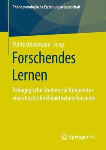 Cover image for Forschendes Lernen: Padagogische Studien zur Konjunktur eines hochschuldidaktischen Konzepts