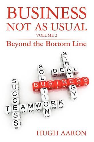 Cover image for Business Not as Usual: Beyond the Bottom Line