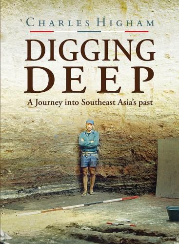 Digging Deep: A Journey into Southeast Asia's past