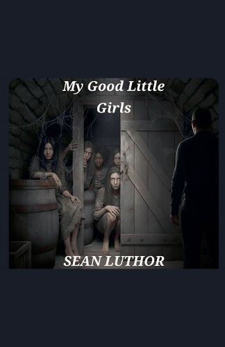 Cover image for My Good Little Girls
