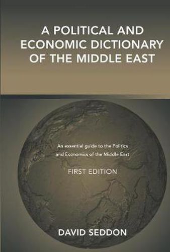 Cover image for A Political and Economic Dictionary of the Middle East