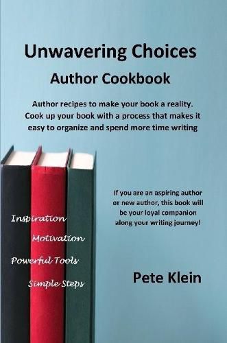 Cover image for Unwavering Choices Author Cookbook