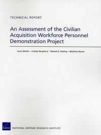 Cover image for An Assessment of the Civilian Acquisition Workforce Personnel Demonstration Project