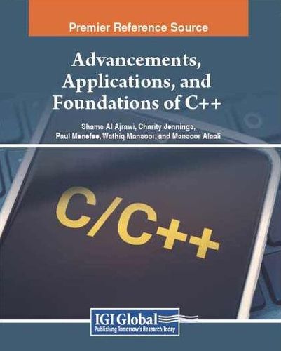 Cover image for Advancements, Applications, and Foundations of C++