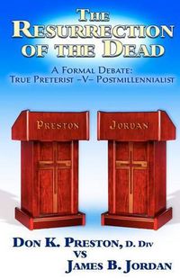 Cover image for The Jordan - Preston Debate: Postmillennialist -V- True Preterist