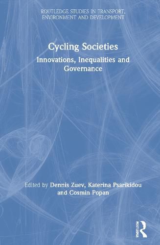 Cover image for Cycling Societies: Innovations, Inequalities and Governance