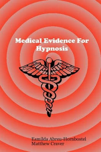 Cover image for Medical Evidence For Hypnosis