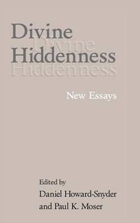 Cover image for Divine Hiddenness: New Essays