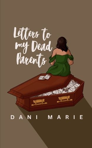 Cover image for Letters to my Dead Parents