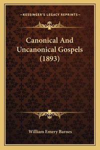 Cover image for Canonical and Uncanonical Gospels (1893)