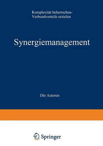 Cover image for Synergiemanagement: Komplexitat beherrschen - Verbundvorteile erzielen