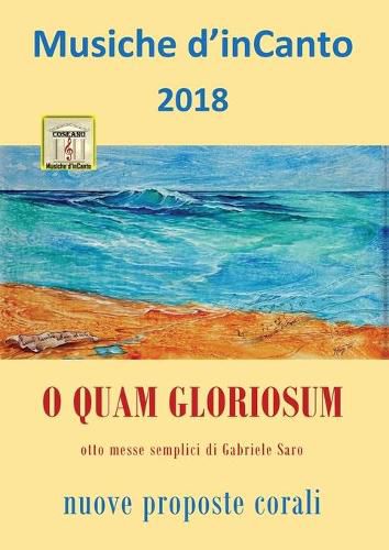 Cover image for Musiche d'inCanto 2018 - O quam gloriosum