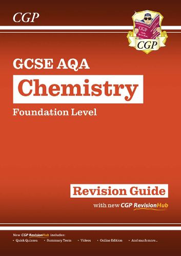 Cover image for GCSE Chemistry AQA Revision Guide - Foundation includes Online Edition, Videos & Quizzes