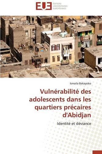 Cover image for Vuln rabilit  Des Adolescents Dans Les Quartiers Pr caires d'Abidjan