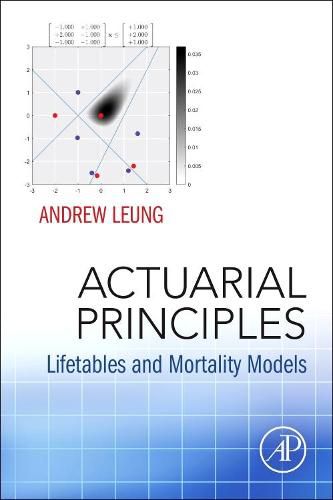 Cover image for Actuarial Principles: Lifetables and Mortality Models