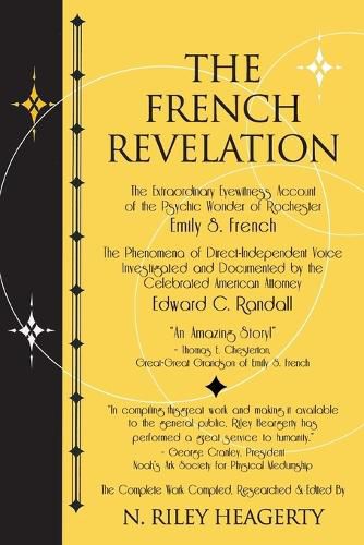 Cover image for The French Revelation: Voice to Voice Conversations With Spirits Through the Mediumship of Emily S. French